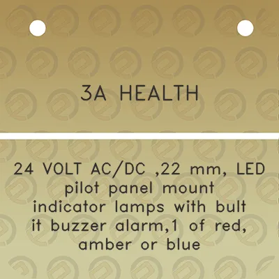 3a-health-24-volt-acdc-22-mm-led-pilot-panel-mount-indicator-lamps-with-bult-it-buzzer-alarm1-of-red-amber-or-blue