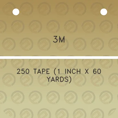 3m-250-tape-1-inch-x-60-yards