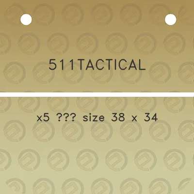 511tactical-x5-size-38-x-34