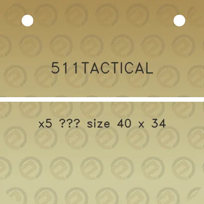 511tactical-x5-size-40-x-34