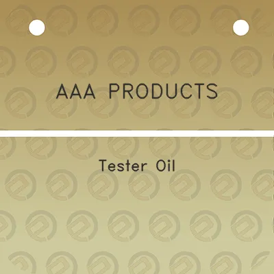 aaa-products-tester-oil