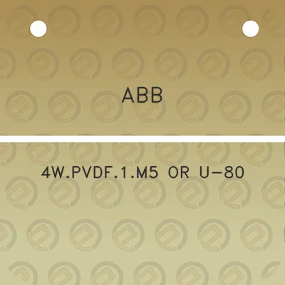 abb-4wpvdf1m5-or-u-80