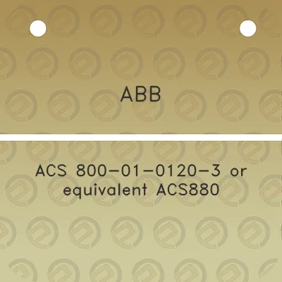 abb-acs-800-01-0120-3-or-equivalent-acs880