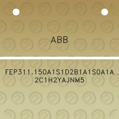 abb-fep311150a1s1d2b1a1s0a1a2c1h2yajnm5