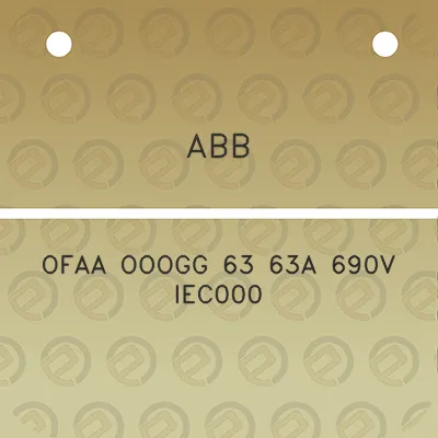 abb-ofaa-ooogg-63-63a-690v-iec000