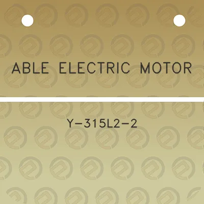 able-electric-motor-y-315l2-2