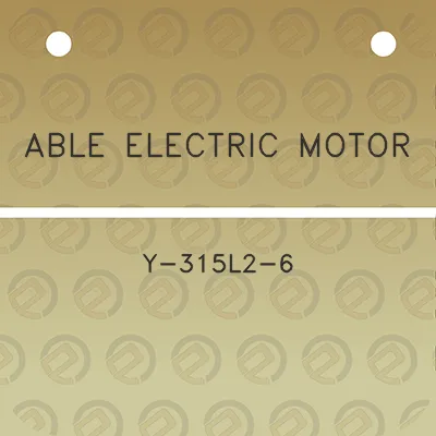 able-electric-motor-y-315l2-6