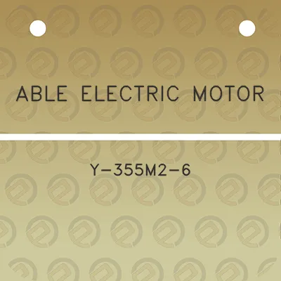 able-electric-motor-y-355m2-6