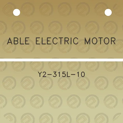 able-electric-motor-y2-315l-10