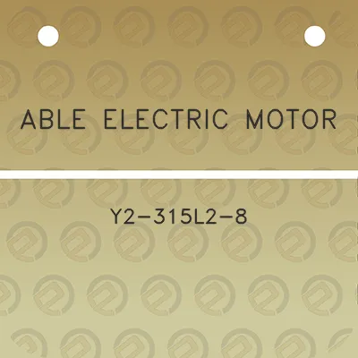 able-electric-motor-y2-315l2-8