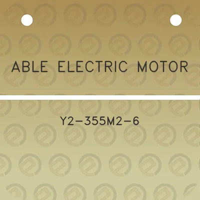 able-electric-motor-y2-355m2-6