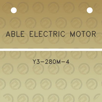 able-electric-motor-y3-280m-4