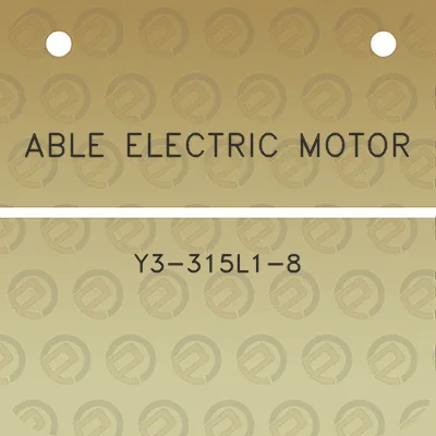 able-electric-motor-y3-315l1-8