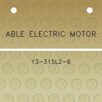 able-electric-motor-y3-315l2-6