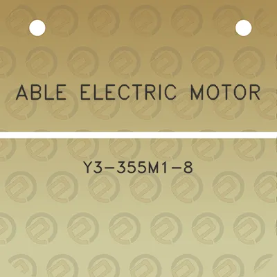 able-electric-motor-y3-355m1-8