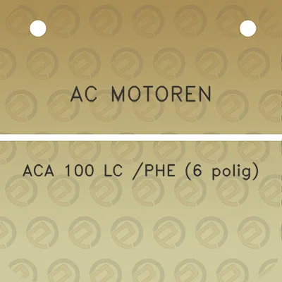 ac-motoren-aca-100-lc-phe-6-polig