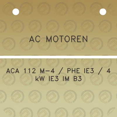 ac-motoren-aca-112-m-4-phe-ie3-4-kw-ie3-im-b3