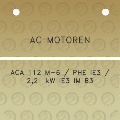 ac-motoren-aca-112-m-6-phe-ie3-22-kw-ie3-im-b3