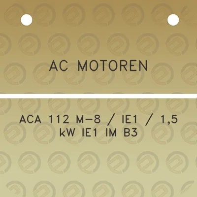 ac-motoren-aca-112-m-8-ie1-15-kw-ie1-im-b3