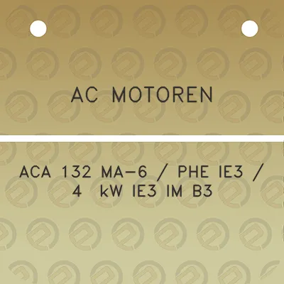 ac-motoren-aca-132-ma-6-phe-ie3-4-kw-ie3-im-b3