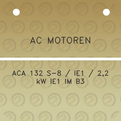 ac-motoren-aca-132-s-8-ie1-22-kw-ie1-im-b3