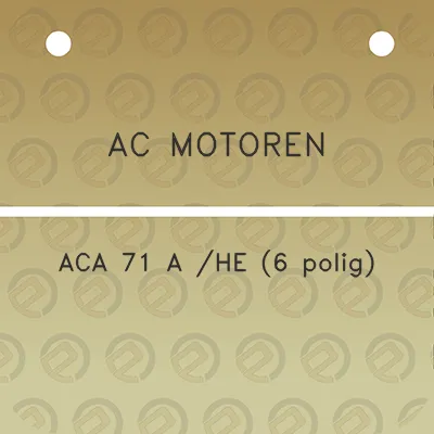 ac-motoren-aca-71-a-he-6-polig