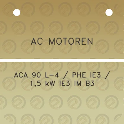 ac-motoren-aca-90-l-4-phe-ie3-15-kw-ie3-im-b3