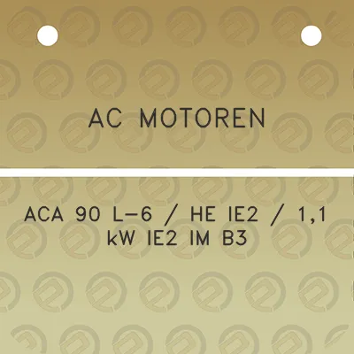 ac-motoren-aca-90-l-6-he-ie2-11-kw-ie2-im-b3