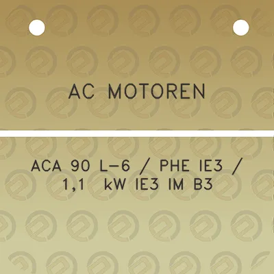 ac-motoren-aca-90-l-6-phe-ie3-11-kw-ie3-im-b3