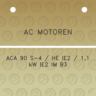 ac-motoren-aca-90-s-4-he-ie2-11-kw-ie2-im-b3