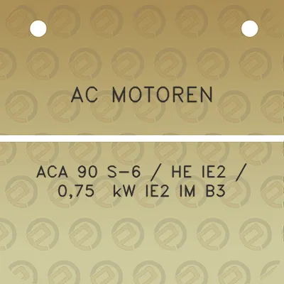 ac-motoren-aca-90-s-6-he-ie2-075-kw-ie2-im-b3