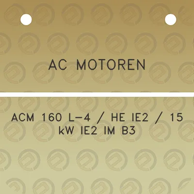 ac-motoren-acm-160-l-4-he-ie2-15-kw-ie2-im-b3