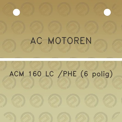 ac-motoren-acm-160-lc-phe-6-polig