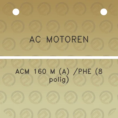 ac-motoren-acm-160-m-a-phe-8-polig