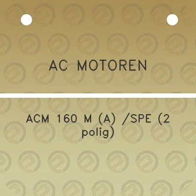 ac-motoren-acm-160-m-a-spe-2-polig