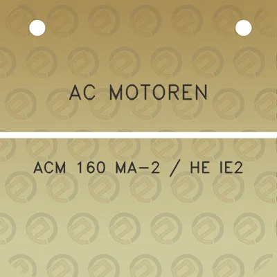 ac-motoren-acm-160-ma-2-he-ie2