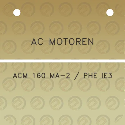 ac-motoren-acm-160-ma-2-phe-ie3