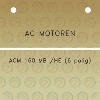 ac-motoren-acm-160-mb-he-6-polig