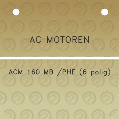 ac-motoren-acm-160-mb-phe-6-polig