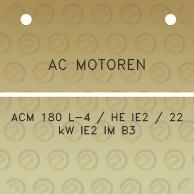 ac-motoren-acm-180-l-4-he-ie2-22-kw-ie2-im-b3