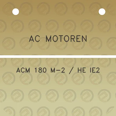 ac-motoren-acm-180-m-2-he-ie2