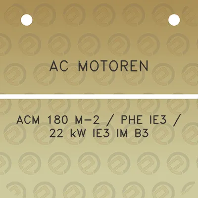 ac-motoren-acm-180-m-2-phe-ie3-22-kw-ie3-im-b3