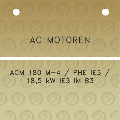 ac-motoren-acm-180-m-4-phe-ie3-185-kw-ie3-im-b3