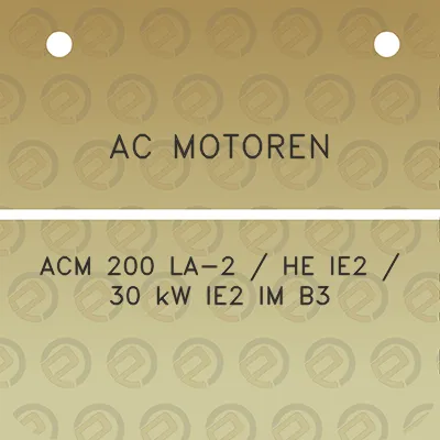 ac-motoren-acm-200-la-2-he-ie2-30-kw-ie2-im-b3