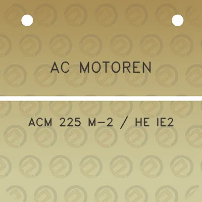 ac-motoren-acm-225-m-2-he-ie2