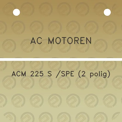 ac-motoren-acm-225-s-spe-2-polig