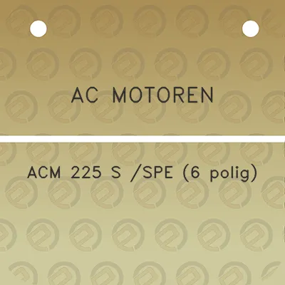 ac-motoren-acm-225-s-spe-6-polig