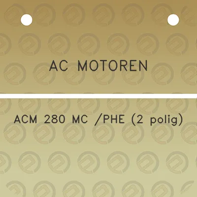 ac-motoren-acm-280-mc-phe-2-polig