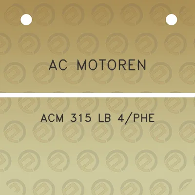 ac-motoren-acm-315-lb-4phe