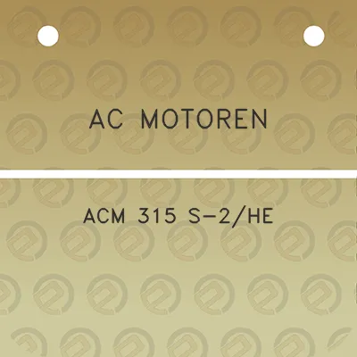 ac-motoren-acm-315-s-2he